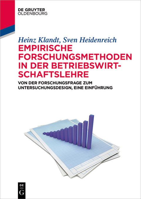 Empirische Forschungsmethoden in der Betriebswirtschaftslehre - Heinz Klandt, Sven Heidenreich