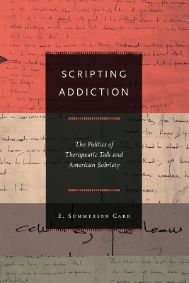 Scripting Addiction - E. Summerson Carr