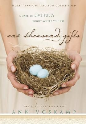 One Thousand Gifts - Ann Voskamp