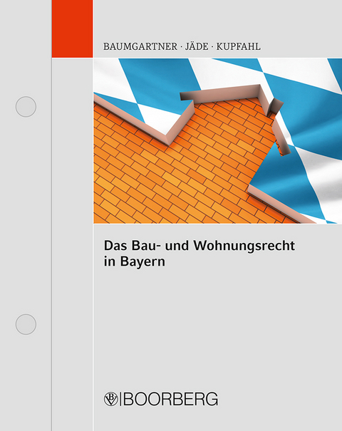 Das Bau- und Wohnungsrecht in Bayern