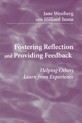 Fostering Reflection and Providing Feedback - Hilliard Jason, Jane Westberg