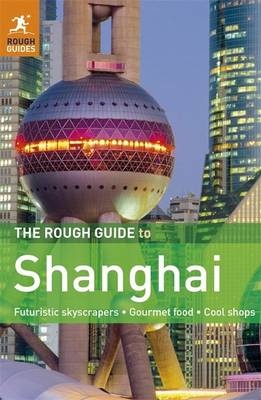 The Rough Guide to Shanghai - Simon Lewis