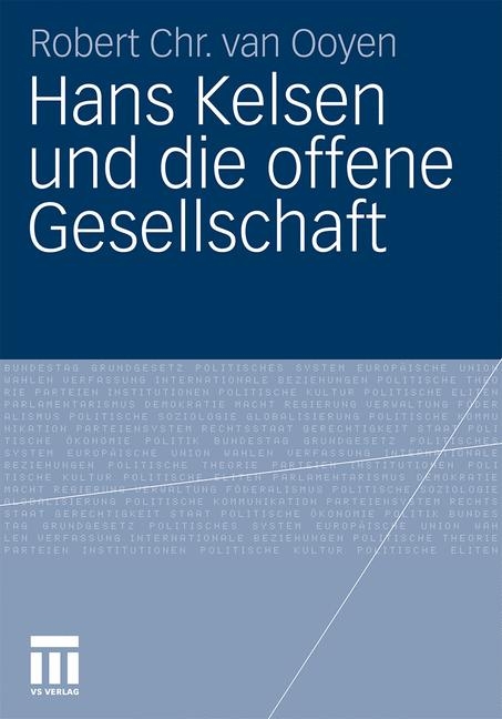 Hans Kelsen und die offene Gesellschaft - Robert Chr. van Ooyen