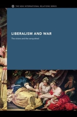 Liberalism and War - Andrew Williams