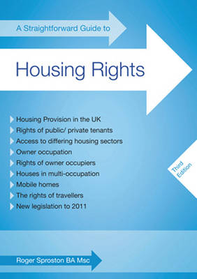 A Straightforward Guide To Housing Rights - Roger Sproston