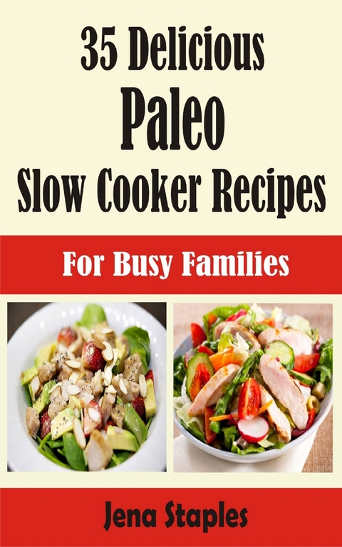 35 Delicious Paleo Slow Cooker Recipes -  Jena Staples