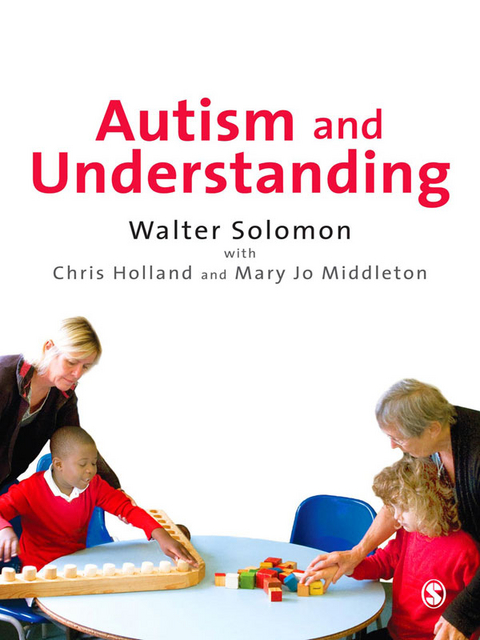 Autism and Understanding -  Chris Holland,  Mary Jo Middleton,  Walter Solomon