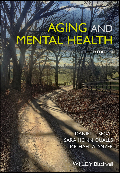 Aging and Mental Health - Daniel L. Segal, Sara Honn Qualls, Michael A. Smyer