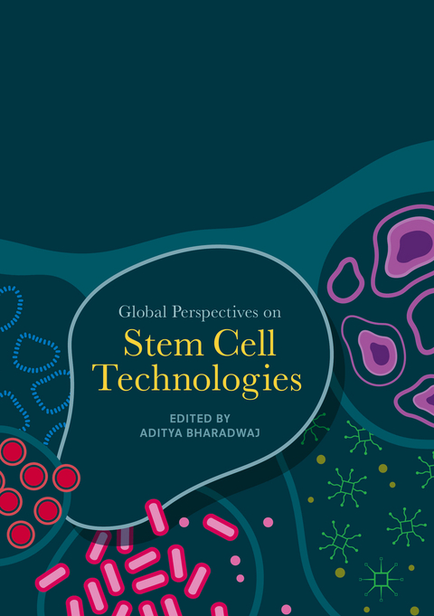 Global Perspectives on Stem Cell Technologies - 