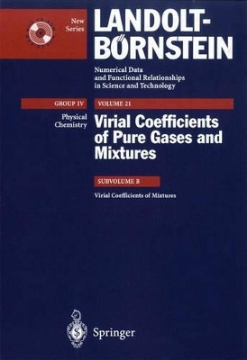 Virial Coefficients of Pure Gases and Mixtures - J.D. Dymond, K.N. Marsh, R.C. Wilhoit