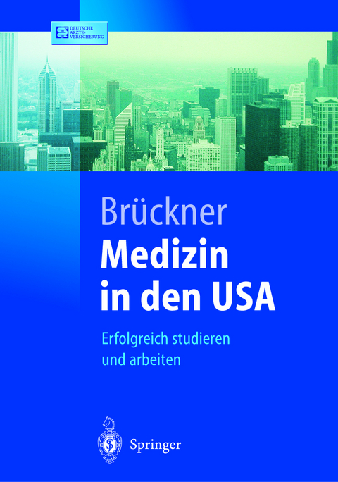 Medizin in den USA - Carsten Brückner