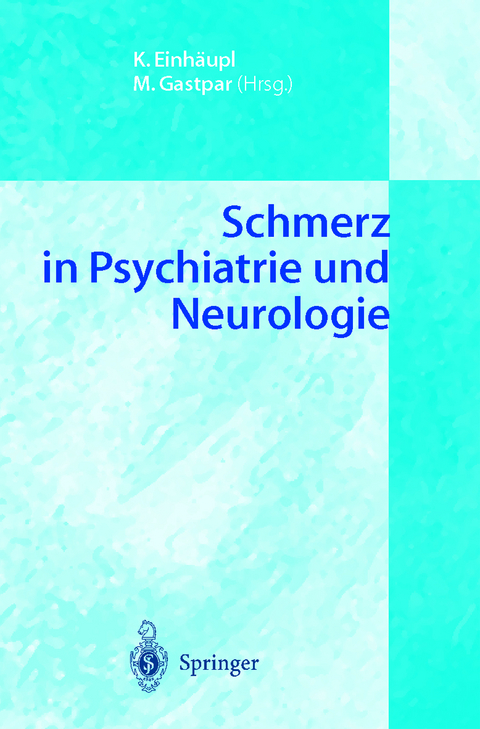 Schmerz in Psychiatrie und Neurologie - 