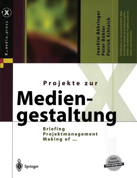 Projekte zur Mediengestaltung - Joachim Böhringer, Peter Bühler, Patrick Schlaich