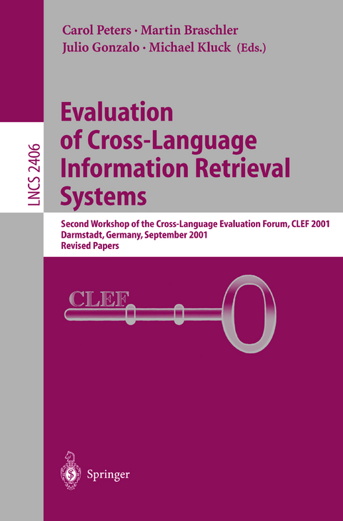 Evaluation of Cross-Language Information Retrieval Systems - 