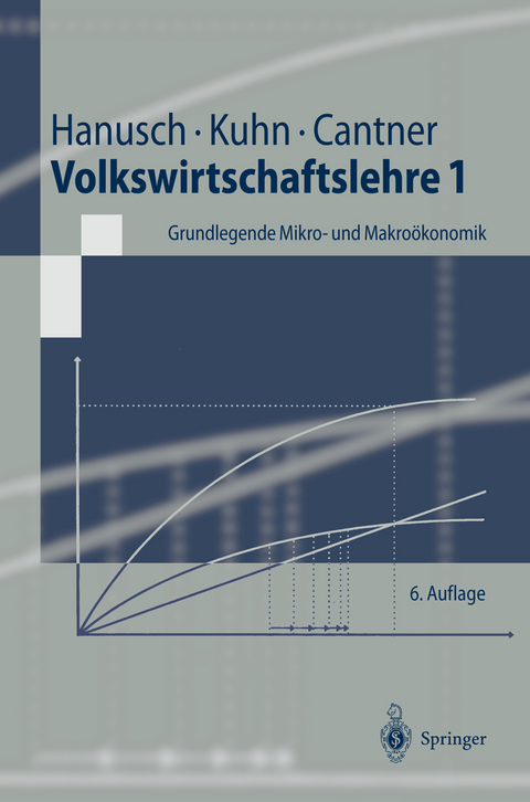 Volkswirtschaftslehre 1 - Horst Hanusch, Thomas Kuhn, UWE CANTNER