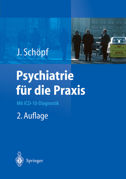 Psychiatrie für die Praxis - Josef Schöpf