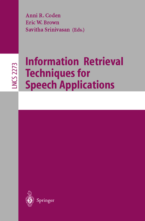 Information Retrieval Techniques for Speech Applications - 