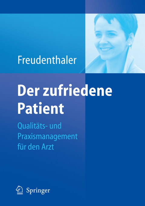 Der zufriedene Patient - Ingeborg Freudenthaler