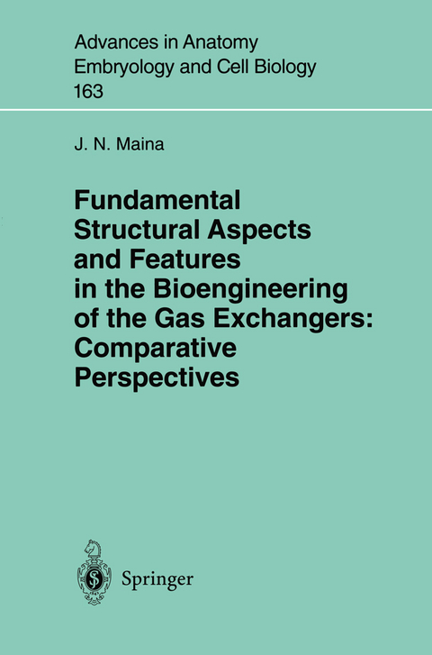 Fundamental Structural Aspects and Features in the Bioengineering of the Gas Exchangers: Comparative Perspectives - J.N. Maina