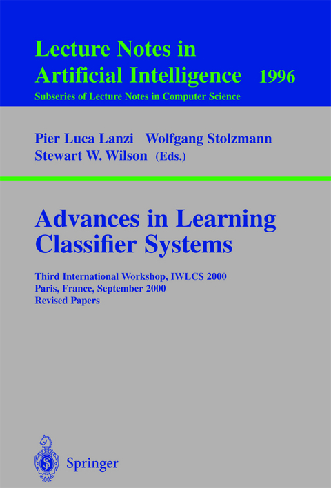 Advances in Learning Classifier Systems - 