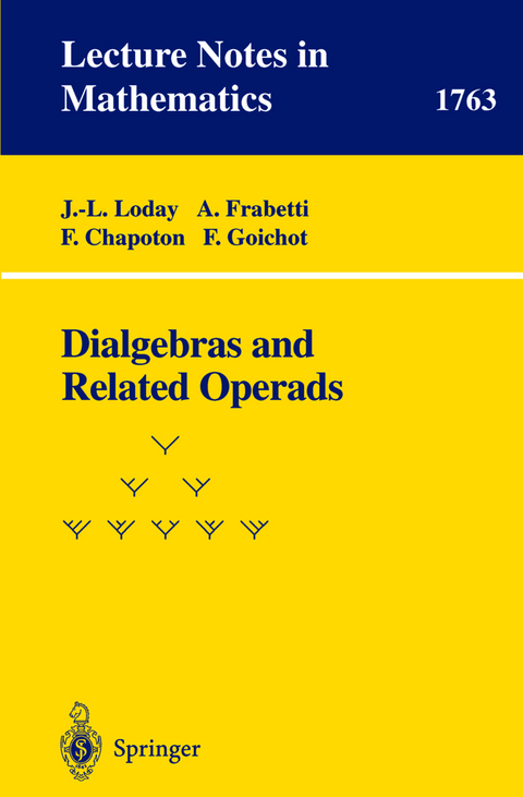 Dialgebras and Related Operads - J.-L. Loday, A. Frabetti, F. Chapoton, F. Goichot