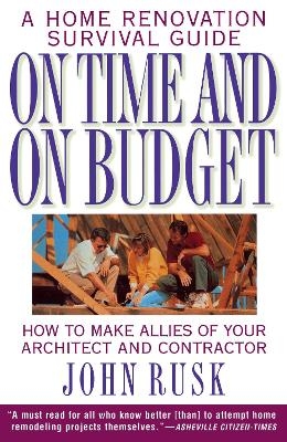 On Time and On Budget - John Rusk