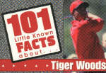 101 Little Known Facts About Tiger Woods -  Sports Publishing Inc