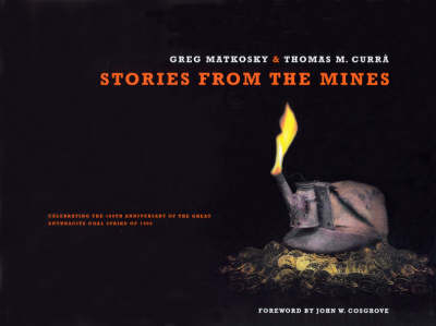 Stories from the Mines - Greg Matkosky, Thomas M. Curra