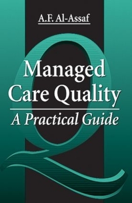 Managed Care Quality - A. F. Al-Assaf, R. Robyn Assaf