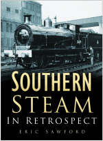 Southern Steam in Retrospect - Eric Sawford