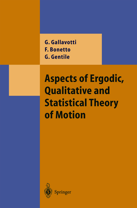 Aspects of Ergodic, Qualitative and Statistical Theory of Motion - Giovanni Gallavotti, Federico Bonetto, Guido Gentile