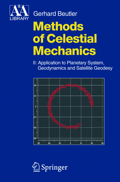 Methods of Celestial Mechanics - Gerhard Beutler