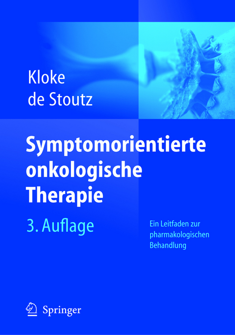 Symptomorientierte onkologische Therapie - Marianne Kloke, Noemi de Stoutz