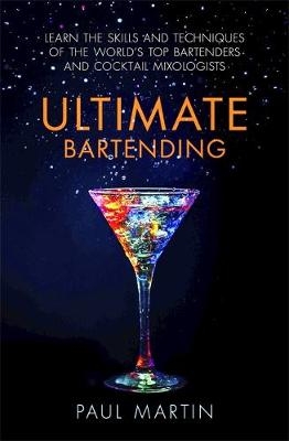 Ultimate Bartending -  Paul Martin