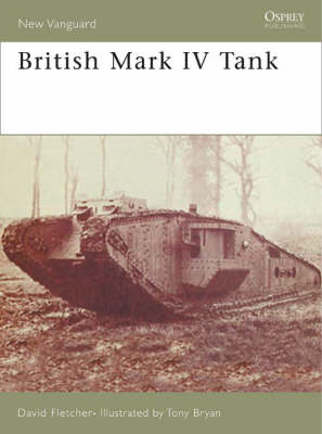 British Mark IV Tank - David Fletcher