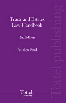 Trusts and Estates Law Handbook - Penelope Reed