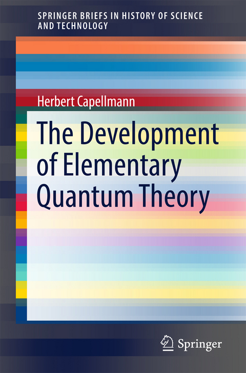 The Development of Elementary Quantum Theory - Herbert Capellmann