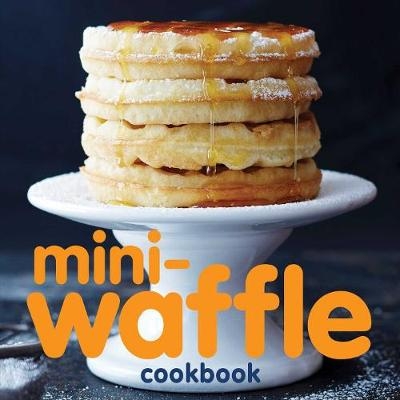 Mini-Waffle Cookbook -  Andrews McMeel Publishing