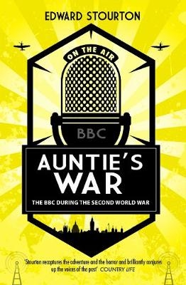 Auntie's War -  Edward Stourton