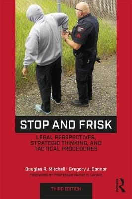 Stop and Frisk -  Gregory J. Connor,  Douglas R. Mitchell