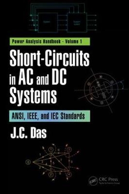 Short-Circuits in AC and DC Systems -  J. C. Das