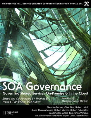 SOA Governance - Thomas Erl, Stephen G. Bennett, Benjamin Carlyle, Clive Gee, Robert Laird