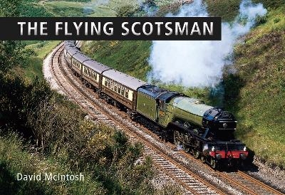 The Flying Scotsman - David McIntosh