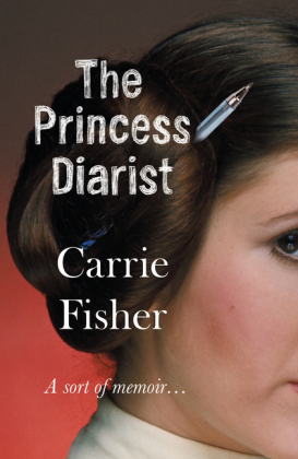 Princess Diarist -  Carrie Fisher