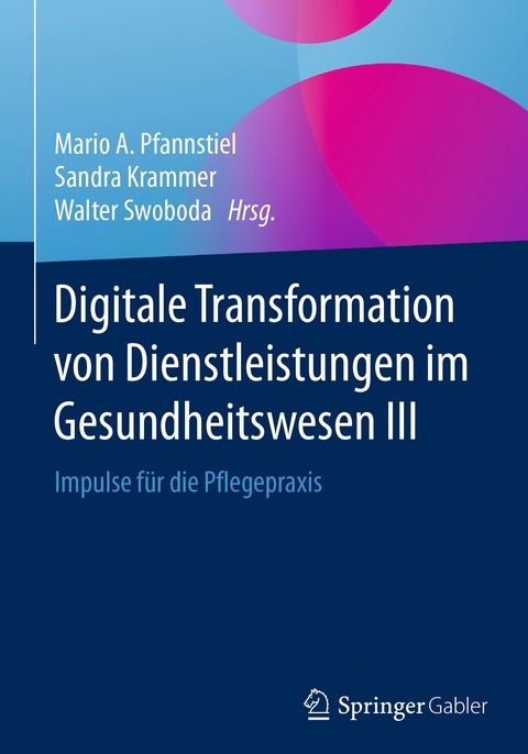 Digitale Transformation von Dienstleistungen im Gesundheitswesen III - 