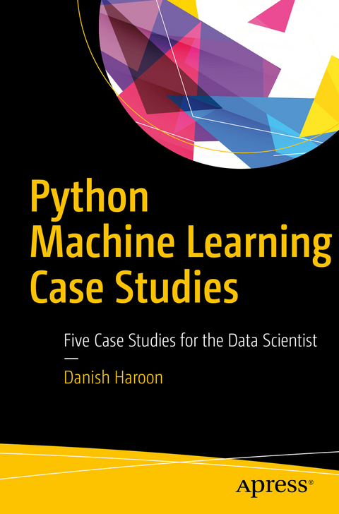 Python Machine Learning Case Studies - Danish Haroon