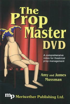 Prop Master DVD - Amy Mussman, James Mussman