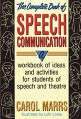 Complete Book of Speech Communication -  Marrs