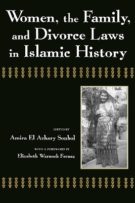 Women, the Family, and Divorce Laws in Islamic History - 