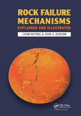 Rock Failure Mechanisms - Chun'An Tang, John A. Hudson